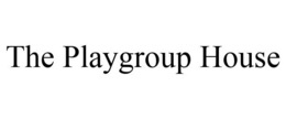 THE PLAYGROUP HOUSE trademark