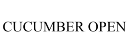 CUCUMBER OPEN trademark