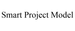 SMART PROJECT MODEL trademark