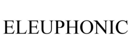 ELEUPHONIC trademark