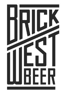BRICK WEST BEER trademark