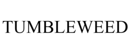 TUMBLEWEED trademark