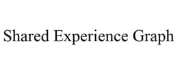 SHARED EXPERIENCE GRAPH trademark