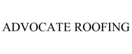ADVOCATE ROOFING trademark