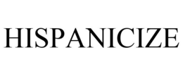 HISPANICIZE trademark
