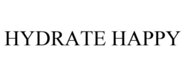 HYDRATE HAPPY trademark