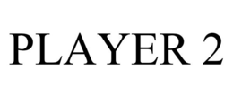 PLAYER 2 trademark