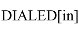 DIALED[IN] trademark