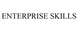 ENTERPRISE SKILLS trademark