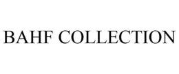 BAHF COLLECTION trademark