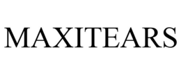 MAXITEARS trademark
