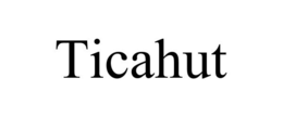 TICAHUT trademark