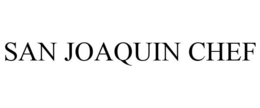 SAN JOAQUIN CHEF trademark