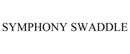 SYMPHONY SWADDLE trademark