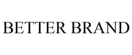 BETTER BRAND trademark