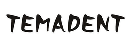 TEMADENT trademark