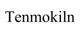 TENMOKILN trademark