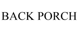 BACK PORCH trademark