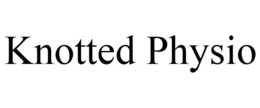 KNOTTED PHYSIO trademark