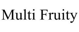 MULTI FRUITY trademark