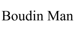 BOUDIN MAN trademark