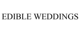 EDIBLE WEDDINGS trademark