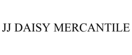 JJ DAISY MERCANTILE trademark