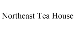 NORTHEAST TEA HOUSE trademark
