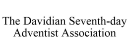 THE DAVIDIAN SEVENTH-DAY ADVENTIST ASSOCIATION trademark