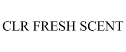 CLR FRESH SCENT trademark