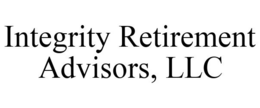 INTEGRITY RETIREMENT ADVISORS, LLC trademark