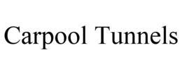 CARPOOL TUNNELS trademark