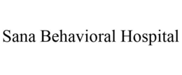 SANA BEHAVIORAL HOSPITAL trademark