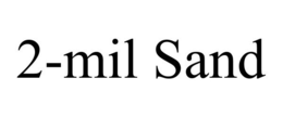 2-MIL SAND trademark