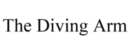 THE DIVING ARM trademark