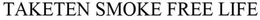 TAKETEN SMOKE FREE LIFE trademark