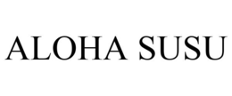 ALOHA SUSU trademark