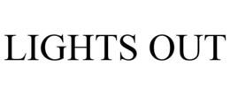 LIGHTS OUT trademark