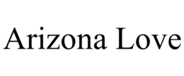 ARIZONA LOVE trademark