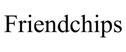 FRIENDCHIPS trademark