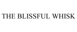 THE BLISSFUL WHISK trademark