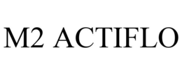 M2 ACTIFLO trademark