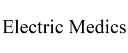 ELECTRIC MEDICS trademark