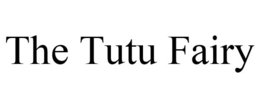 THE TUTU FAIRY trademark