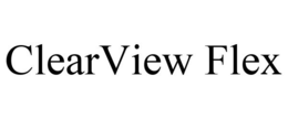 CLEARVIEW FLEX trademark