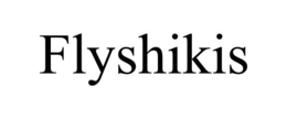 FLYSHIKIS trademark