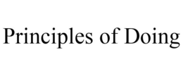 PRINCIPLES OF DOING trademark