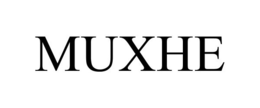 MUXHE trademark
