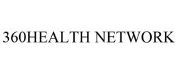 360HEALTH NETWORK trademark