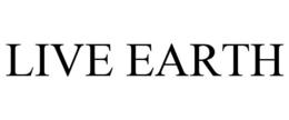 LIVE EARTH trademark